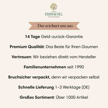 Essig & Öl Compagnie Qualitätsversprechen: 14 Tage Geld-Zurück-Garantie. Schnelle Lieferung. Premium-Qualität.